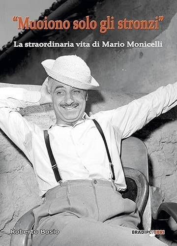 Muoiono solo gli - «, stronzi»